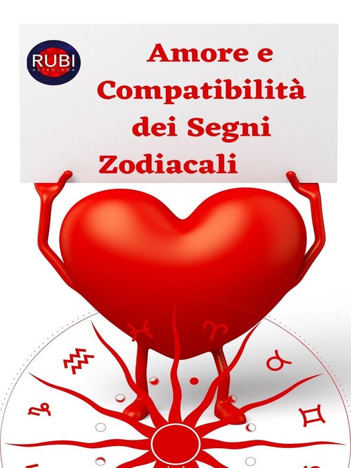 Title details for Amore e Compatibilità dei Segni Zodiacali by Rubi Astrólogas - Available